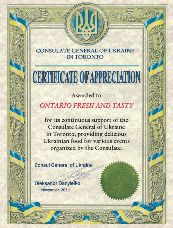 Certificate of Appreciation awarded to Ontario Fresh and Tasty from the Consulate General of Ukraine in Toronto, 2011.